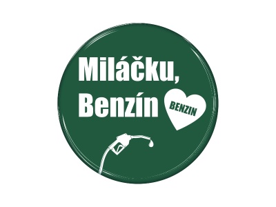 Samolepka - Miláčku benzín