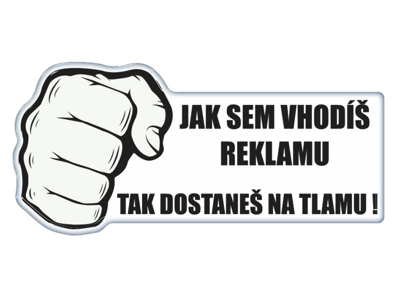 Samolepka - Nevhazovat reklamu pěst
