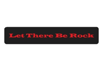 Zakázková  samolepka - Let There Be Rock (čč)