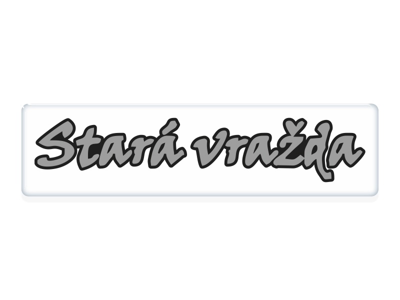 Zakázková  samolepka - Stará vražda 250 x 65mm